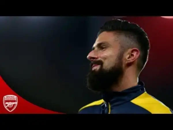 Video: Olivier Giroud - The Goal Machine (2016/17)